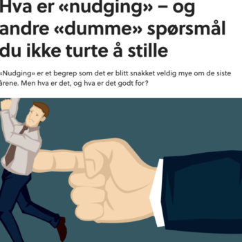 Om «nudging» Og Andre Grønne Begrep Du Kanskje Lurer På